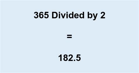 365 divided by 2|Iba pa.